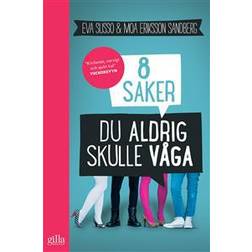 8 saker du aldrig skulle våga (E-bok, 2014)