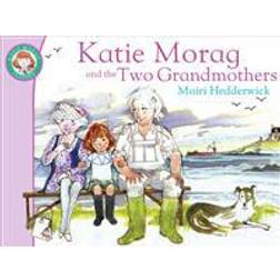 Katie Morag And The Two Grandmothers (Paperback, 2010)