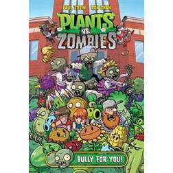 Plants vs Zombies Volume 3: Bully for You (Hardcover, 2015)