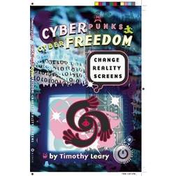 Cyberpunks Cyberfreedom: Change Reality Screens (Reboot Your Brain) (Paperback, 2008)