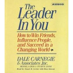 The Leader in You: How to Win Friends Influence People and Succeed in a Completely Changed World (Hörbuch, CD, 1994)