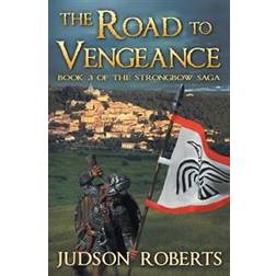 The Road to Vengeance: The Strongbow Saga (Paperback, 2012)