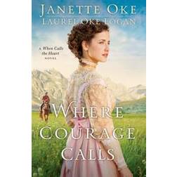 Where Courage Calls (Paperback, 2014)