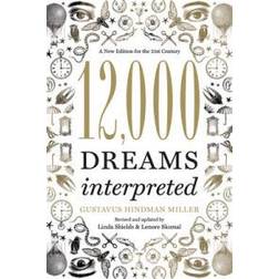 12 000 dreams interpreted a new edition for the 21st century (Paperback, 2011)