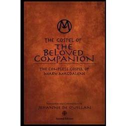 The Gospel of the Beloved Companion: The Complete Gospel of Mary Magdalene (Häftad, 2010)