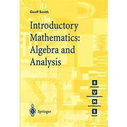 Introductory Mathematics: Algebra and Analysis (Häftad, 1998)