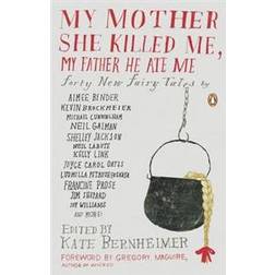 My Mother She Killed Me, My Father He Ate Me (Paperback, 2010)