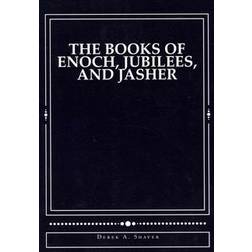 The Books of Enoch, Jubilees, and Jasher (Paperback, 2013)