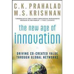 The New Age of Innovation: Driving Cocreated Value Through Global Networks (Hardcover, 2008)