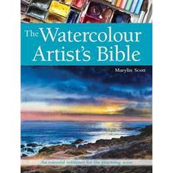 The Watercolour Artist's Bible: An Essential Reference for the Practising Artist (New Artist's Bibles) (Paperback, 2016)