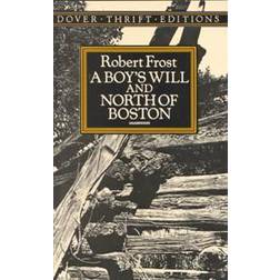 A Boy's Will and North of Boston (Paperback, 1991)