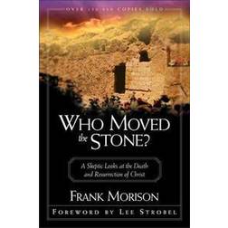 Who Moved the Stone?: A Skeptic Looks at the Death and Resurrection of Christ (Pokkari, 1987)