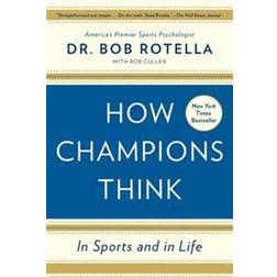 How Champions Think: In Sports and in Life (Paperback, 2016)