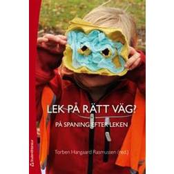 Lek på rätt väg?: på spaning efter leken (Häftad, 2016)