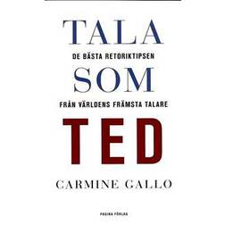 Tala som TED: de bästa retoriktipsen från världens främsta talare (Häftad, 2016)
