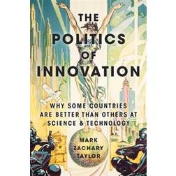 The Politics of Innovation (Häftad, 2016)