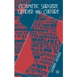 Cosmetic Surgery, Gender and Culture (E-Book, 2015)