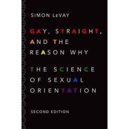 Gay, Straight, and the Reason Why (Paperback, 2016)