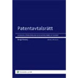 Patentavtalsrätt: licenser, överlåtelser och samägande av patent (Häftad)