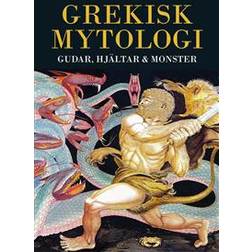 Grekisk mytologi: gudar, hjältar & monster (Inbunden)