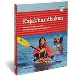 Kajakhandboken: mer än 200 tips och råd som gör dig till en bättre paddlare (Häftad, 2009)