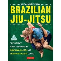 Brazilian Jiu-Jitsu: The Ultimate Guide to Dominating Brazilian Jiu-Jitsu and Mixed Martial Arts Combat (Häftad, 2012)