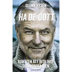 Ha de' gott: konsten att bita ihop och komma igen (Häftad)