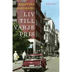 Liv till varje pris (E-bok)