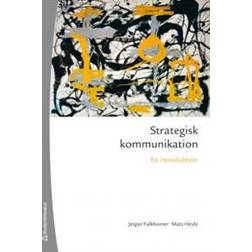 Strategisk kommunikation: en introduktion (Häftad, 2013)