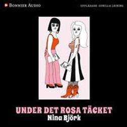Under det rosa täcket: Om kvinnlighetens vara och feministiska strategier (Ljudbok, 2015)