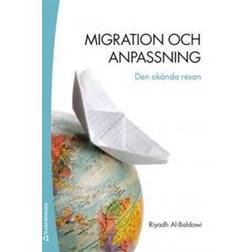 Migration och anpassning: den okända resan (Häftad)