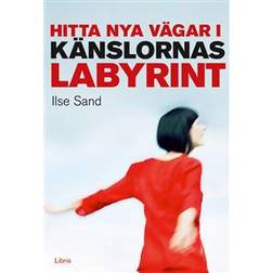 Hitta nya vägar i känslornas labyrint (Inbunden)