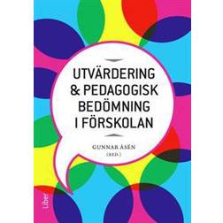 Utvärdering och pedagogisk bedömning i förskolan (Häftad)