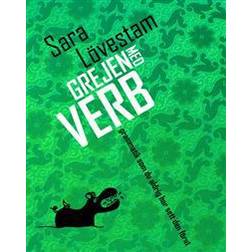 Grejen med verb: grammatik som du aldrig har sett den förut (Inbunden)