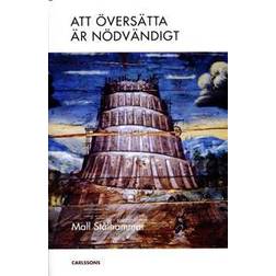 Att översätta är nödvändigt (Inbunden)