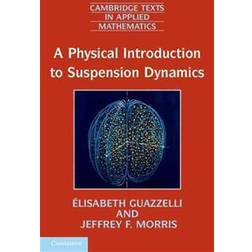 A Physical Introduction to Suspension Dynamics (Häftad, 2012)