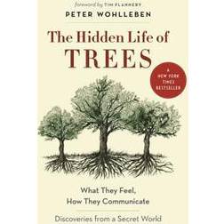 The Hidden Life of Trees: What They Feel, How They Communicate―Discoveries from a Secret World (Hardcover, 2016)