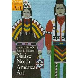 Native North American Art (Oxford History of Art) (Paperback, 1998)