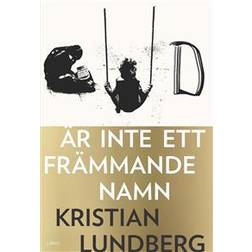 Gud är inte ett främmande namn (Inbunden)