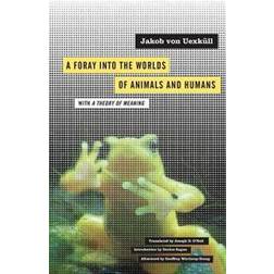 A Foray into the Worlds of Animals and Humans (Paperback, 2010)