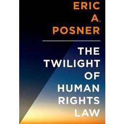 The Twilight of Human Rights Law (Inbunden, 2014)