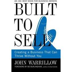 Built to Sell: Creating a Business That Can Thrive Without You (Häftad, 2012)