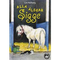 Alla älskar Sigge (Inbunden, 2004)