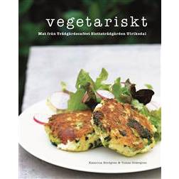 Vegetariskt: mat från Trädgårdscaféet Slottsträdgården Ulriksdal (Häftad)