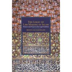 The Logic of Law Making in Islam (Paperback, 2015)