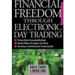 Financial Freedom Through Electronic Day Trading (Hardcover, 2001)