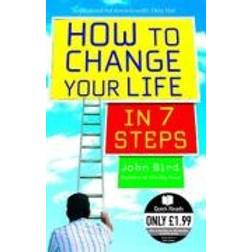 How to Change Your Life in 7 Steps (Geheftet, 2006)