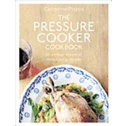 The Pressure Cooker Cookbook (Indbundet, 2012)