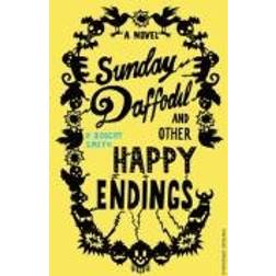 Sunday Daffodil and Other Happy Endings (Hæftet, 2010)