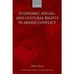 Economic, Social, and Cultural Rights in Armed Conflict (Inbunden, 2014)